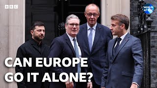 Could Europe go it alone? | BBC Radio 4 World At One and PM