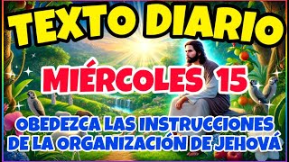 🟢𝐓𝐄𝐗𝐓𝐎 𝐃𝐈𝐀𝐑𝐈𝐎 𝐃𝐄 𝐇𝐎𝐘 / OBEDEZCA LAS INSTRUCCIONES DE LA ORGANIZACIÓN DE JEHOVÁ