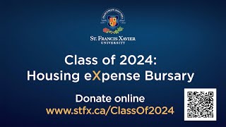 StFX 2024 Senior Class Fund: The Housing eXpense Bursary