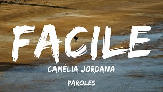Camélia Jordana - Facile (Paroles)