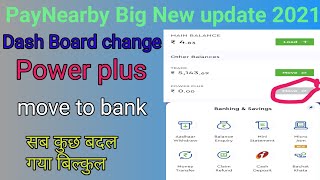 PayNearby Big New update || power plus move || Dash board change