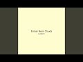 Ember Neon Clouds