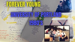 University of Portland: Flashback to 1986. UNIVERSITY of PORTLAND 1980’s