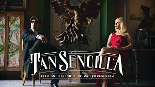 Cirujano Resendez  x Zafiro Resendez - Tan sencilla