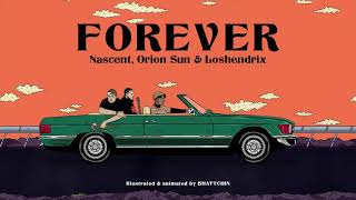 Nascent - Forever ft. Orion Sun (Lyric Video)