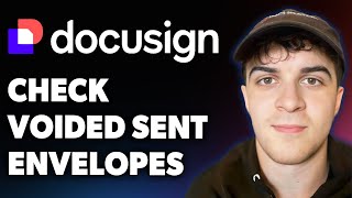 How to Check Voided Sent Envelopes Docusign (Full 2025 Guide)