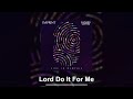 Zacardi Cortez - Lord Do It For Me (Official Lyric Video)