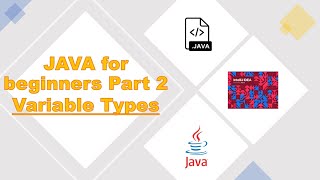 JAVA for Beginners Part 2 - Variables - Tagalog