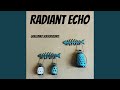 Radiant Echo