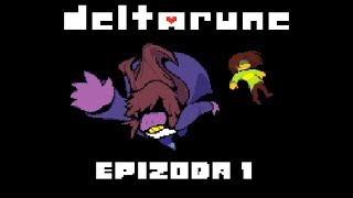 [Mikin] Kompletně nový svět --- DeltaRune Ch. 1 Ep. 1