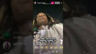 King Von Sticks Middle Finger To Police On Live