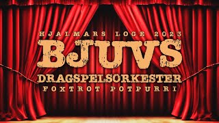 Bjuvs Dragspelsorkester - Hjalmars Loge 2023 - Foxtrot Potpurri