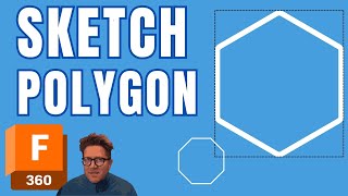 Learn Fusion 360 Polygon – All 3 Types \u0026 When to Use Them