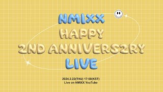 NMIXX HAPPY 2ND ANNIVERS2RY LIVE