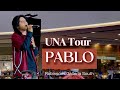 UNA Tour - PABLO - Galleria South