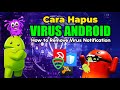 cara hapus virus di hp android tanpa aplikasi Terbaru