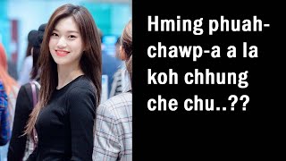 Hmeichhia in hming phuahchawp a a koh che chuan. . . . . || Khawlbawm