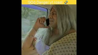 God danger yt roast🤣🥲!!ff youtuber roast video😁😂!!#shorts#viralvideo#roast #tranding#video#freefire