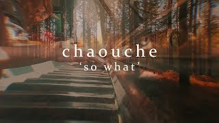 Chaouche - So What (Official Video)