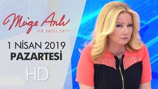 Müge Anlı ile Tatlı Sert 1 Nisan 2019 | Pazartesi