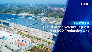 BOE | the1st of the World's Highest Gen LCD Production Line