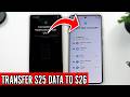How to Transfer Data from S25 to S26 Family