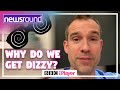 WHY do we get DIZZY? | Big Question | Newsround