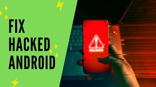 How To Fix Hacked Android Phone In 2024? 6 Easy Ways!