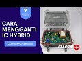 CARA MENGGANTI IC HYBRID PADA CATV AMPLIFIER S400 FALCOM TECHNOLOGY