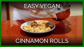 The Easiest Vegan Cinnamon Rolls EVER!