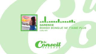 Meikal presents Garence - Bongo Bong/Je ne t'aime plus