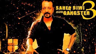 Saheb Biwi Aur Gangster 3 Official Trailer