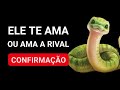 🐊BOMBA !  ELE TE AMA ou AMA a  RIVAL ? (( CONFIRMAÇÃO )) - ((( SER AMADO E RIVAL )))- TAROT DO AMOR