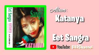 Eet Sangra - From Album Katanya