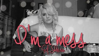 I'm A Mess (Cover by Lauren Bonnell) Ed Sheeran #repost