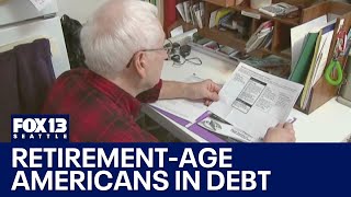 Report: 97% of retirement-age Americans in debt | FOX 13 Seattle