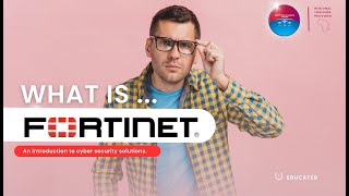 Introduction to Fortinet.