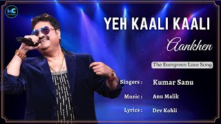 Ye Kaali Kaali Aankhen (Lyrics) - Kumar Sanu | Shahrukh Khan, Kajol | Baazigar | 90's Hit Love Songs