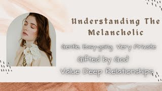 Understanding The Melancholic