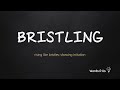 how to pronounce bristling in american english