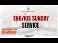 ENG/KIS SUNDAY SERVICE || 4/08/2024