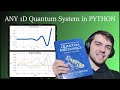 Eigenstates of ANY 1D Potential in PYTHON