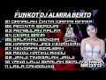 FUNKOT_DJ ALMIRA BERTO || [DAMAILAH CINTA] - [CIINAN BANA] || STASIUN TOP 10 SURABAYA