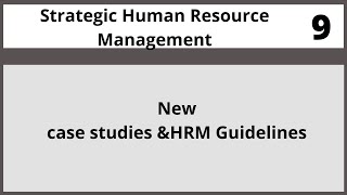 New case studies &HRM Guidelines MGT557 LECTURE in Hindi Urdu 09 MP4