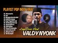 SEKECEWA ITU (COVER VALDY NYONK) | SUCI | MENGAPA KAU BERUBAH || LAGU POP TERPOPULER 2024