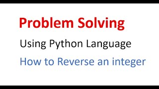 How to Reverse an Integer in Python using While Loop | Python Basics in VS Code