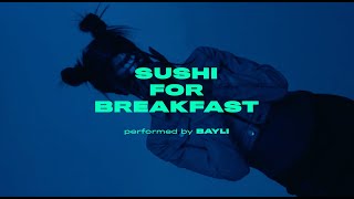 BAYLI - sushi for breakfast (official visualizer)