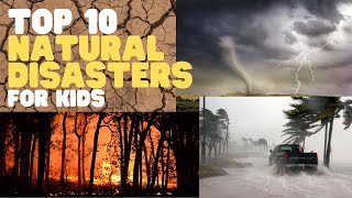 Top 10 Natural Disasters for Kids