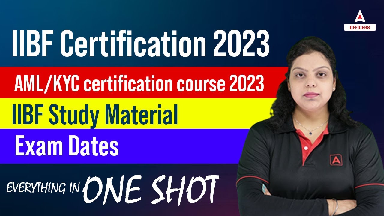 IIBF Certification 2023 | AML/KYC Certification Course 2023 | AML/KYC ...