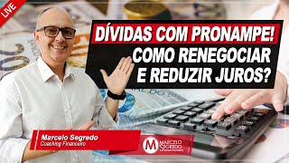 PRONAMPE - COMO RENEGOCIAR DÍVIDAS, TEM COMO REDUZIR PRESTAÇÃO?